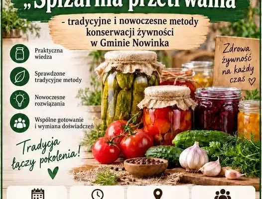 Warsztaty „Spiżarnia przetrwania” w Gminie Nowinka – zapisy trwają