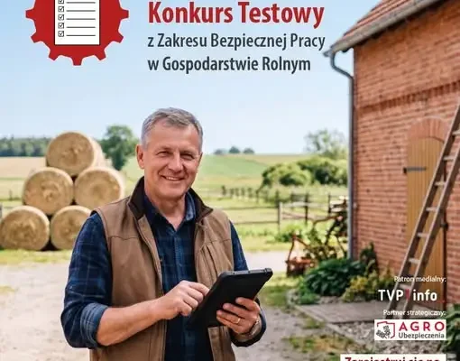 KRUS zaprasza rolników do konkursu o bezpieczeństwie pracy – do wygrania atrakcyjne nagrody